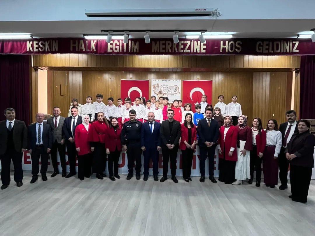 Keskin’de 12 Mart İstiklal Marşı’nın Kabulü ve Mehmet Akif Ersoy’u Anma Programı Düzenlendi