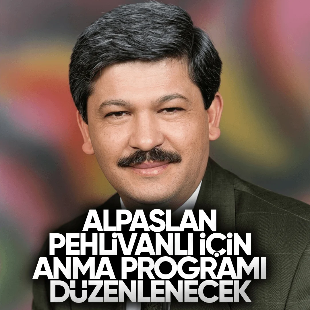 Alpaslan Pehlivanlı İçin Anma Programı Düzenlenecek