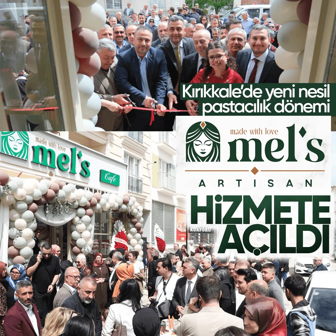 Kırıkkale’de Yeni Nesil Pastacılık Dönemi: Mel’s Artisan Görkemli Bir Törenle Açıldı