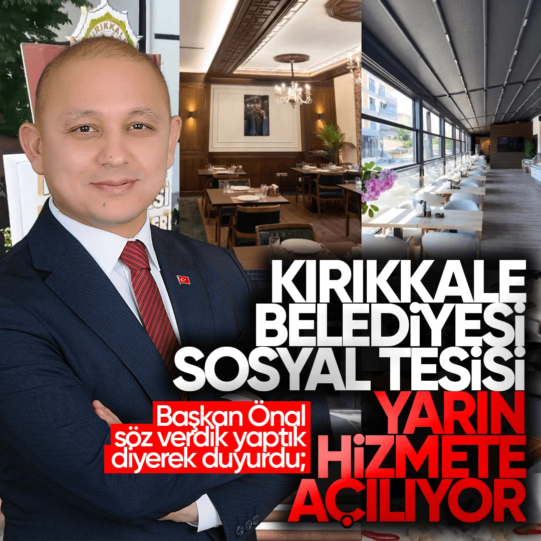 Başkan Önal Müjdeyi Verdi: Kırıkkale Belediyesi Sosyal Tesisi Perşembe Günü Açılıyor