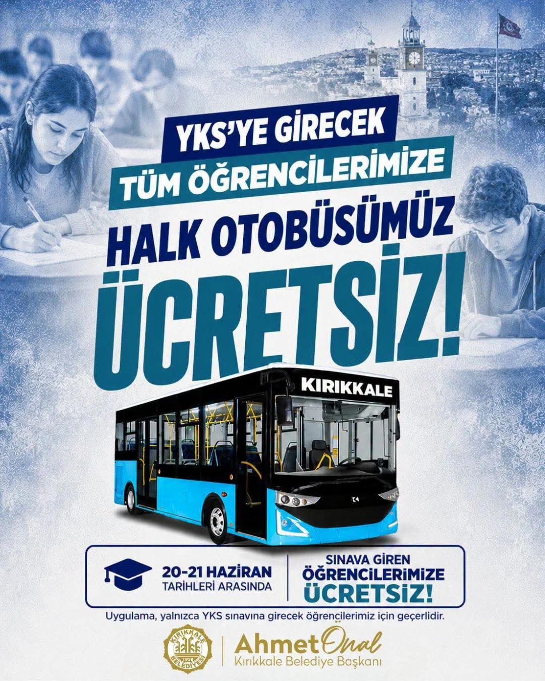 Kırıkkale Belediyesi’nden YKS’ye Girecek Öğrencilere Büyük Kolaylık: Ulaşım Ücretsiz!