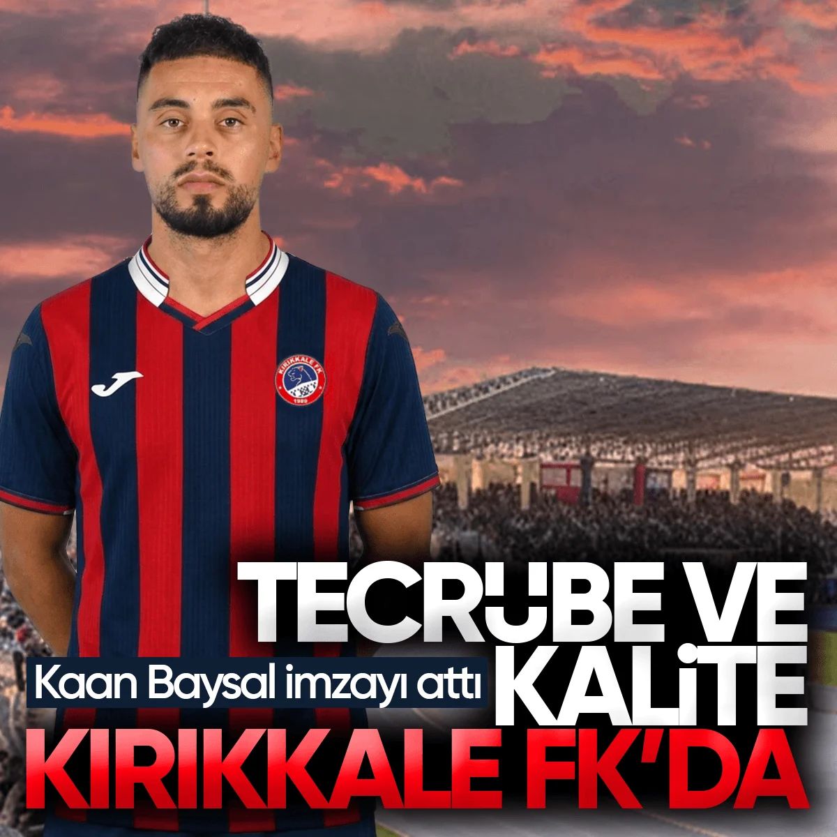 Kırıkkale FK’dan Orta Sahaya Tecrübeli Takviye: Kaan Baysal İmzayı Attı