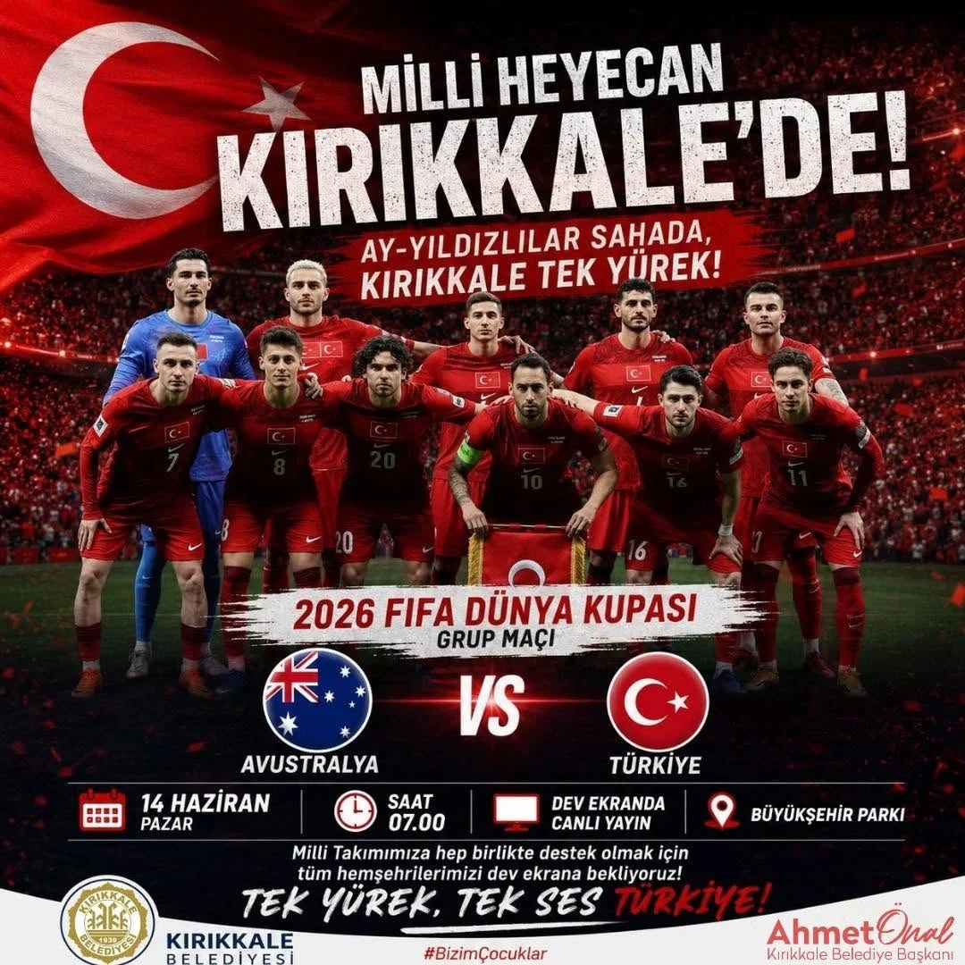 Kırıkkale’de Milli Heyecan Dev Ekranda Yaşanacak: Belediye Tüm Şehri Davet Etti