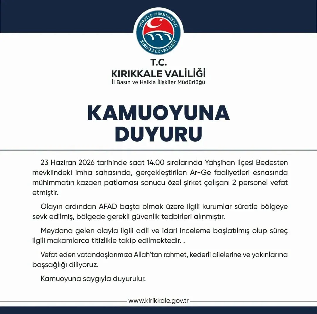 Kırıkkale Valiliği Duyurdu: Yahşihan’daki Mühimmat Patlamasında 2 Personel Hayatını Kaybetti