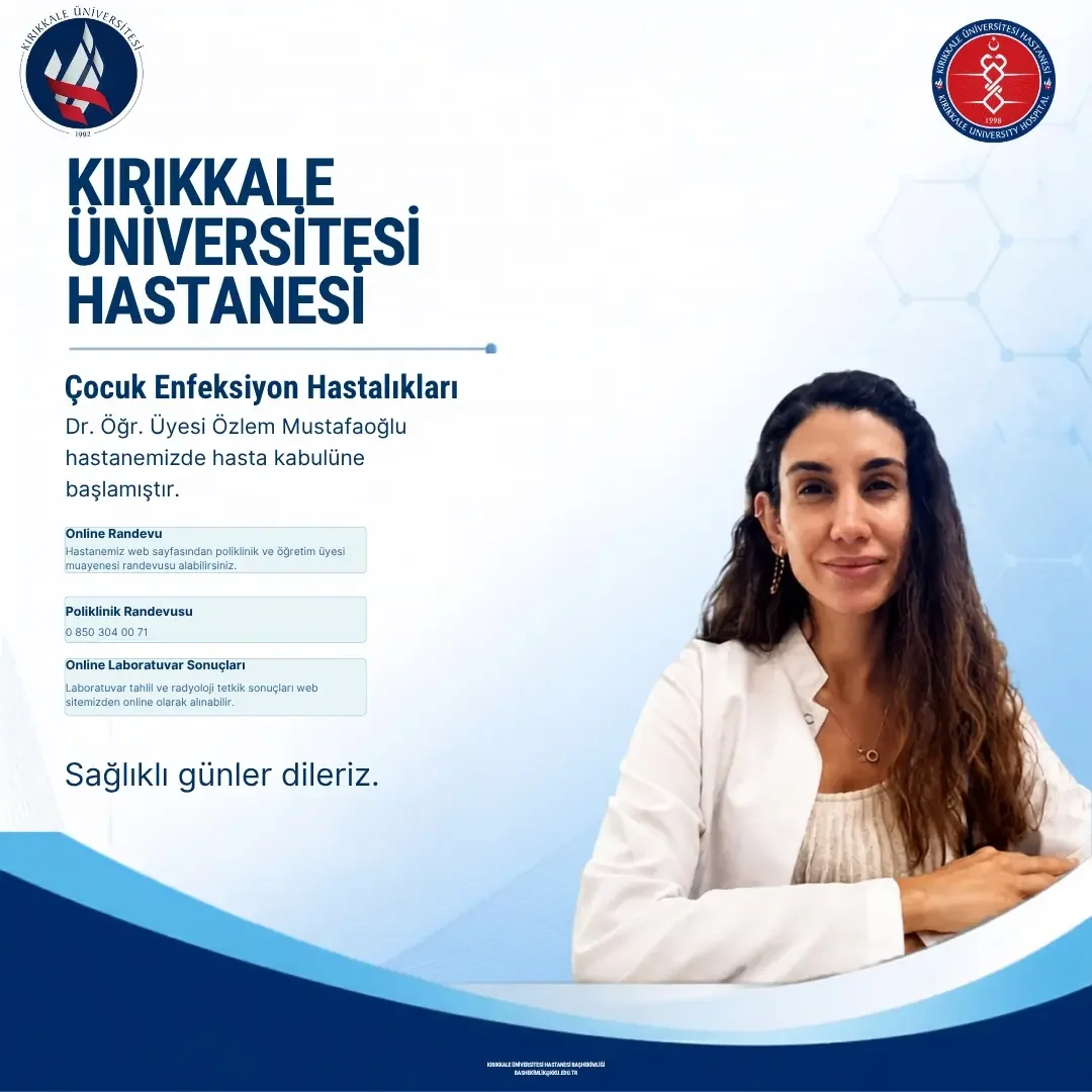 Kırıkkale Üniversitesi Tıp Fakültesi Hastanesi’nde Çocuk Enfeksiyon Dönemi Başladı