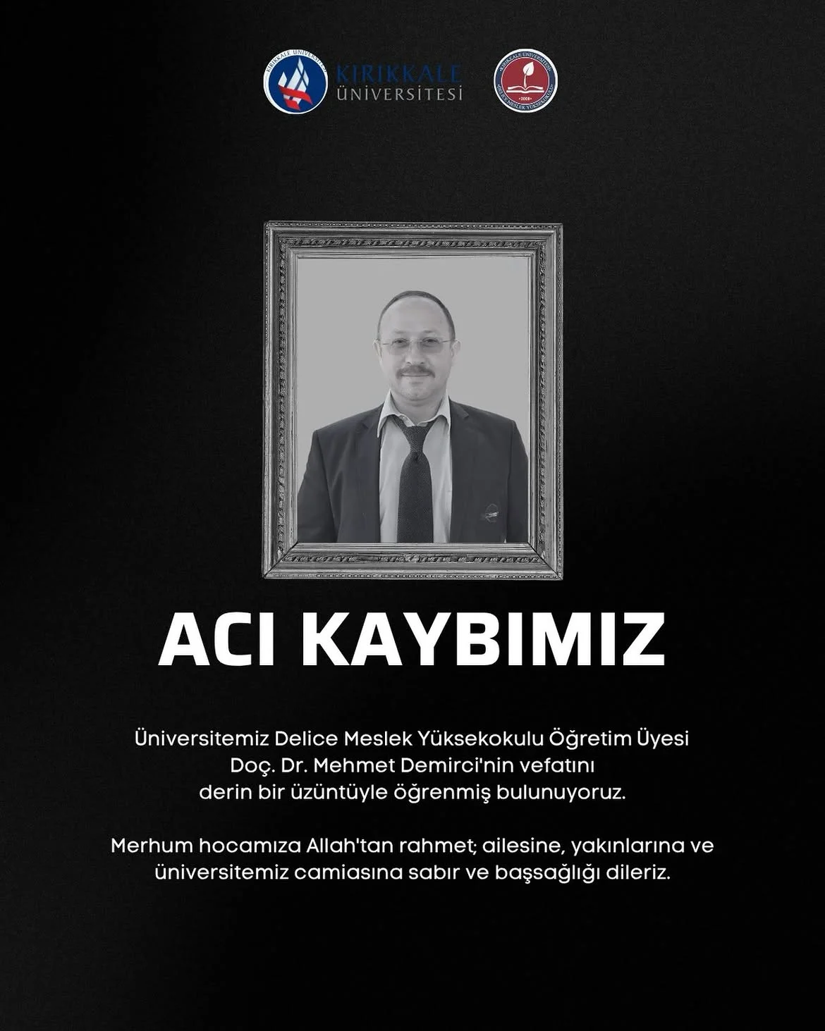 Kırıkkale Üniversitesi’nde Büyük Acı: Doç. Dr. Mehmet Demirci Hayatını Kaybetti