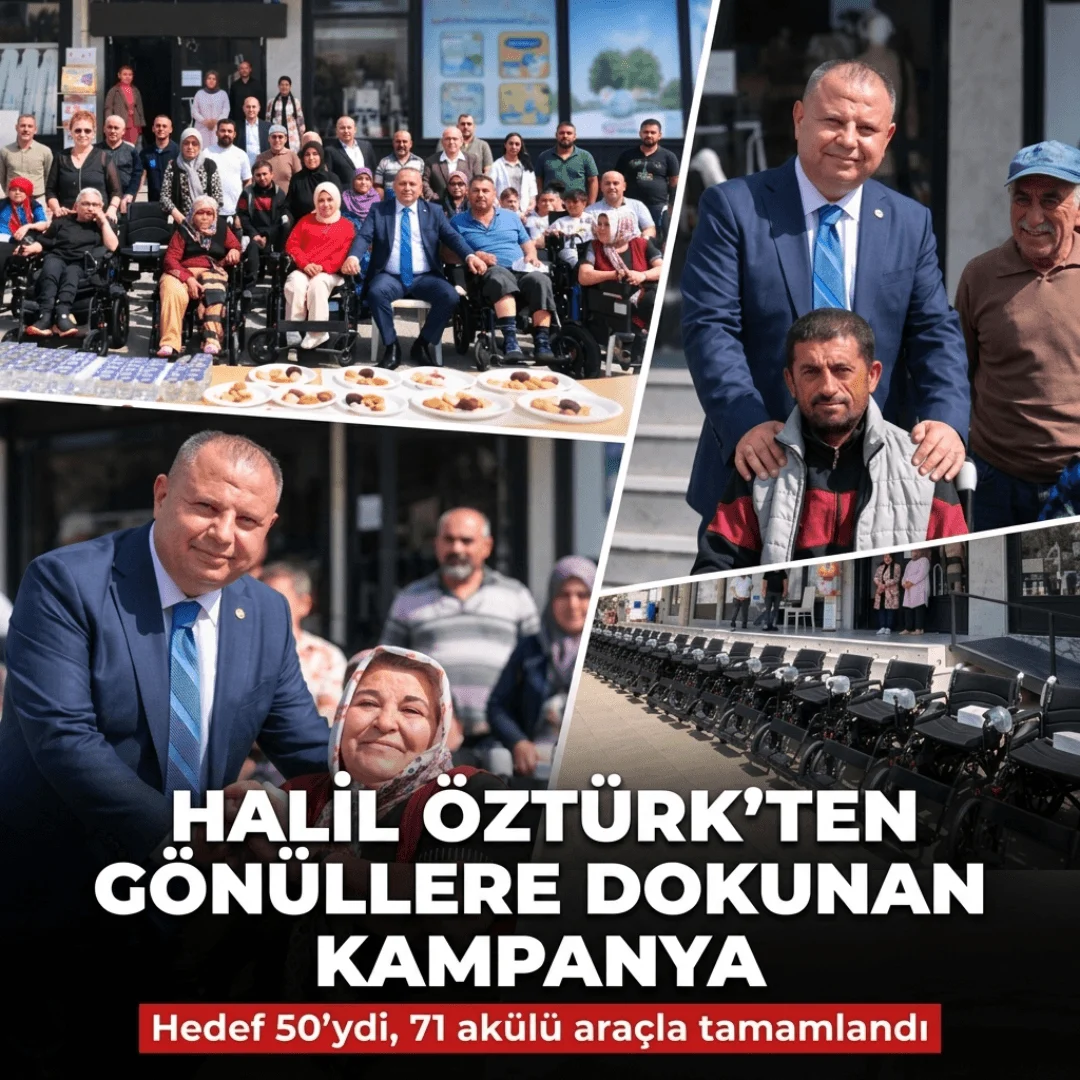 Halil Öztürk’ten Kırıkkale’de Gönüllere Dokunan Kampanya: Hedef 50’ydi, 71 Akülü Araçla Tamamlandı