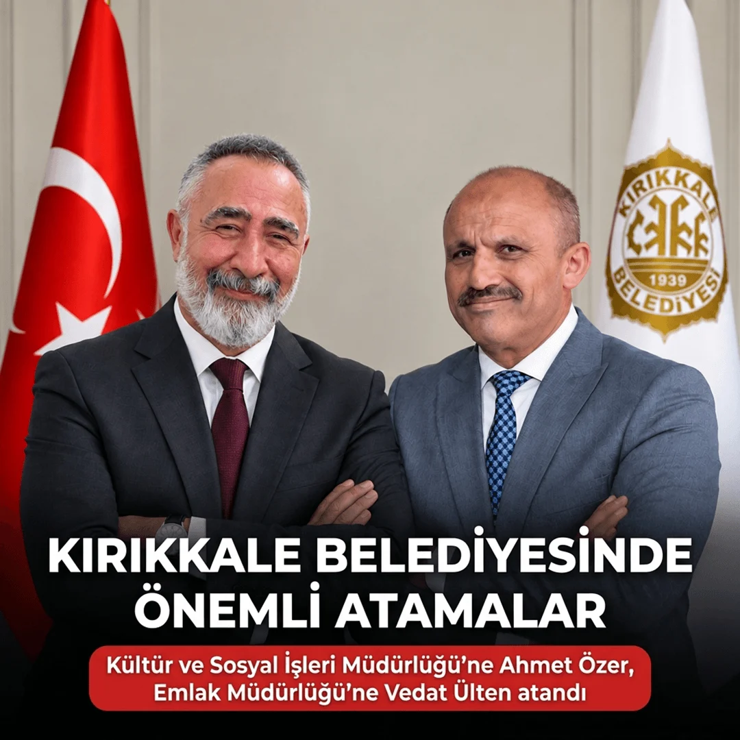 Kırıkkale Belediyesi’nde Önemli Atamalar: Yeni Müdürler Görevine Başladı