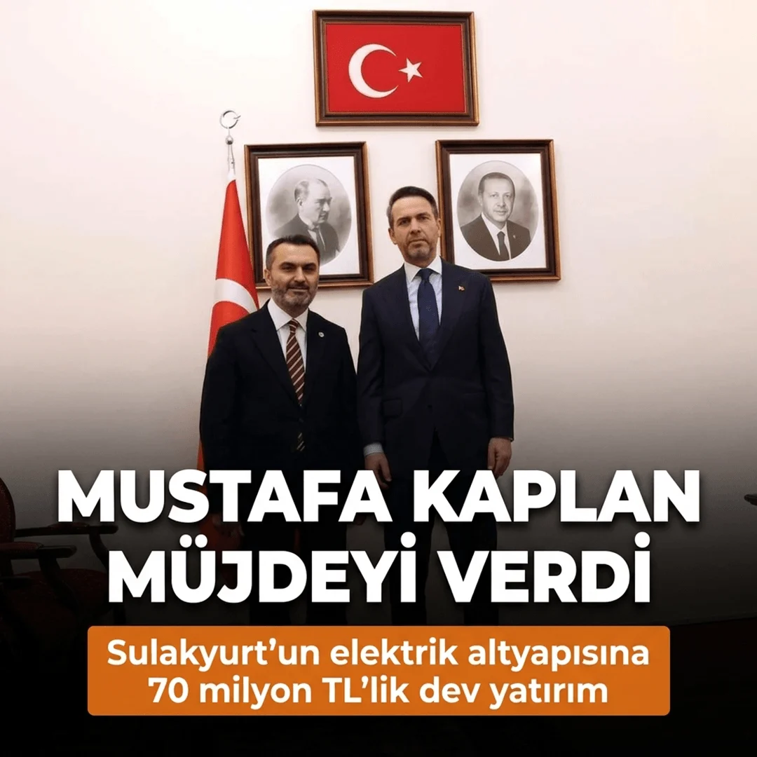 Mustafa Kaplan Müjdeyi Verdi! Sulakyurt’un Elektrik Altyapısına 70 Milyon TL’lik Dev Yatırım