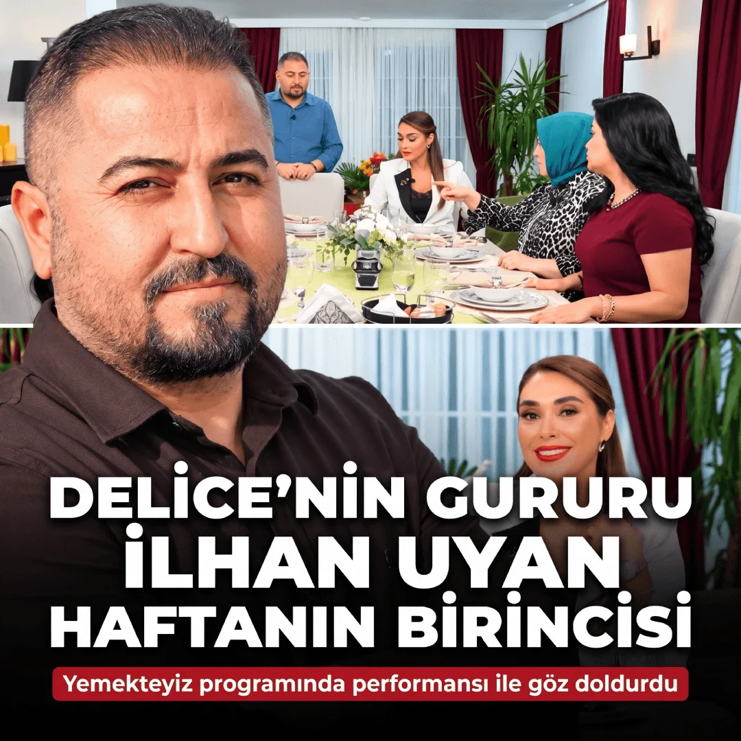 Delice’nin Gururu İlhan Uyan Yemekteyiz’de Haftanın Birincisi Oldu