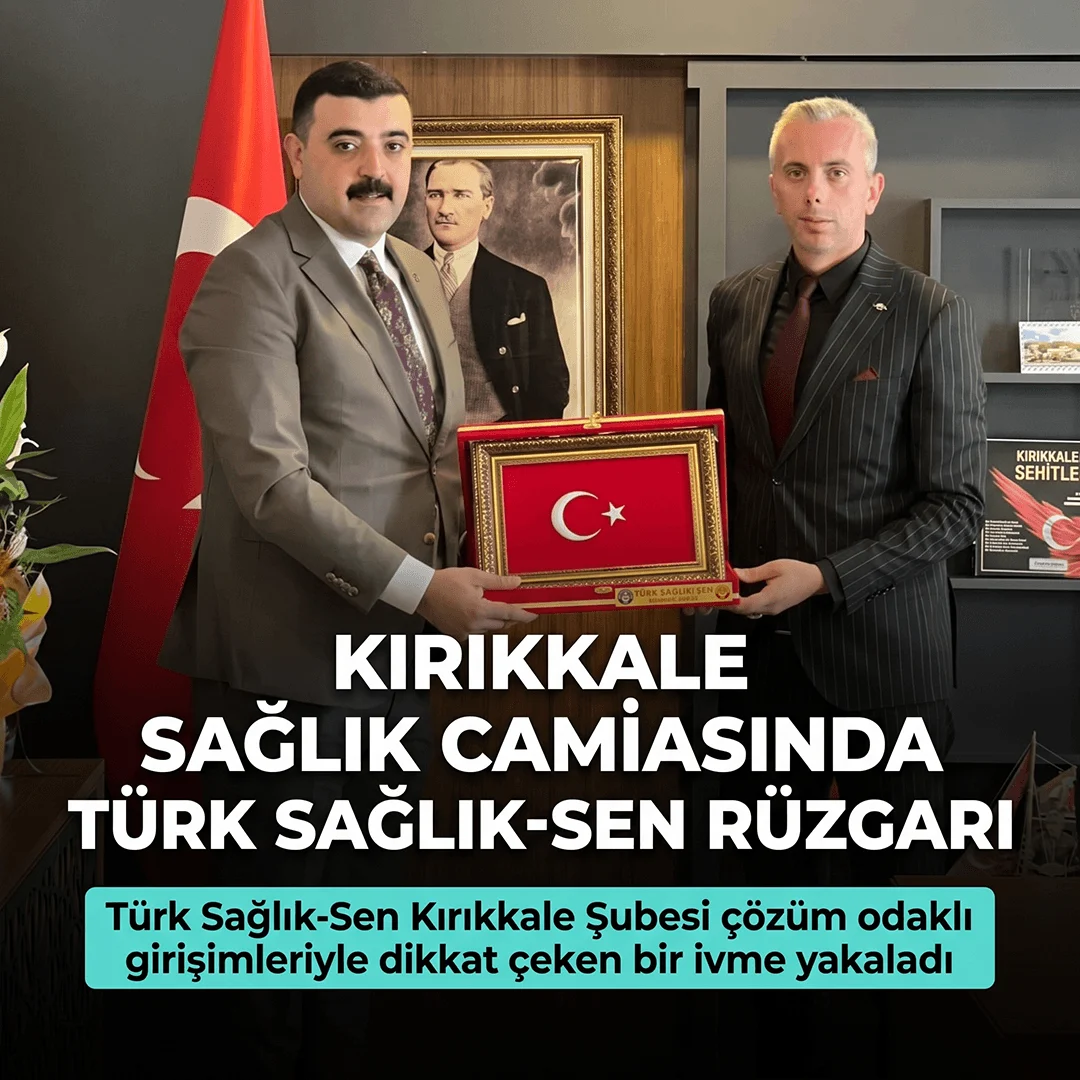 Kırıkkale Sağlık Camiasında Türk Sağlık-Sen Rüzgârı